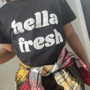 Hella Fresh Shirt ~ Unisex