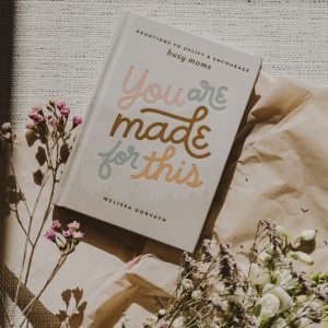 You are “Made” for This ~ Devotion